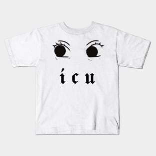 "𝖎 𝖈 𝖚" Kids T-Shirt